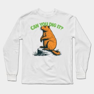 Can You Dig It?  Cute Gopher Design Long Sleeve T-Shirt